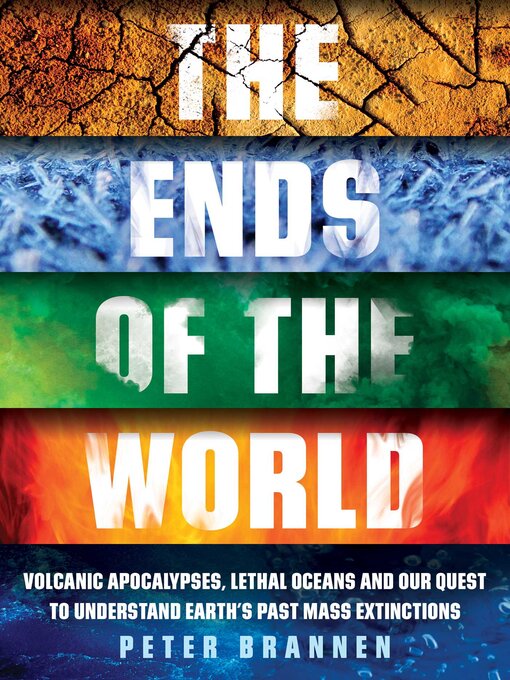 Title details for The Ends of the World by Peter Brannen - Wait list